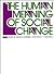 The Human Meaning of Social Change (Publications of Russell Sage Foundation)