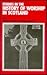 Studies in the History of Worship in Scotland by Duncan B. Forrester