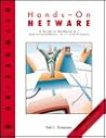 Hands-On Netware: A Guide to Netware 4.1 With Intranetware 4.11 With Projects