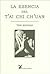 La Esencia del T'Ai Chi Ch'uan (Biblioteca Cuerpo y Consciencia) (Spanish Edition)