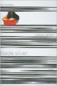 Blade Silver Color Me Scarred Truecolors 7 By Melody Carlson