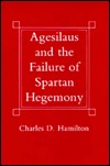 Agesilaus and the Failure of Spartan Hegemony (Hardcover)