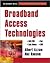 Broadband Access Technologies