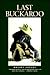 Last Buckaroo by MacKey Hedges