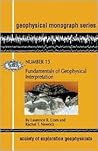 Fundamentals of Geophysical Interpretation (Geophysical Monograph No. 13)