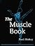 The Muscle Book by Paul Blakey The Muscle Book by Paul Blakey