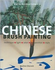 An Introduction to Chinese Brush Painting (Hardcover)