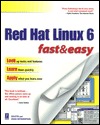 Red Hat Linux: Fast and Easy (Fast & Easy)