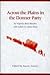 Across the Plains in the Donner Party