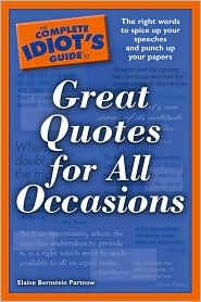 The Complete Idiot's Guide to Great Quotes for All Occasions (Paperback)