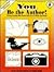 You Be the Author!: Twenty ...