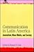 Communication in Latin Amer...