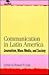 Communication in Latin America by Richard Cole