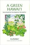 A Green Hawaii: Sourcebook for Development Alternatives