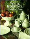 White Ironstone: A Collector's Guide (Paperback)