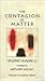 The Contagion of Matter (English and Italian Edition)