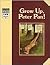 Peter Pan/Grow Up, Peter Pan!: A Classic Tale (Point of View)