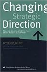 Changing Strategic Direction: Practical Insights Into Opportunity Driven Business Development
