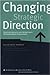 Changing Strategic Direction: Practical Insights Into Opportunity Driven Business Development