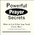 Powerful Prayer Secrets: Ho...