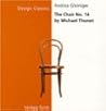 The Chair No. 14 by Michael Thonet (Design Classics Series)