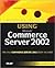 Special Edition Using Microsoft Commerce Server 2002