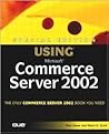 Special Edition Using Microsoft Commerce Server 2002