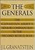 The Generals: The Canadian Army's Senior Commanders in the Second World War