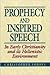 Prophecy and Inspired Speech in Early Christianity and Its Hellenistic Environment
