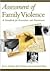 Assessment of Family Violence: A Handbook for Researchers and Practitioners