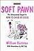 Soft Pawn: The Uncensored Sequel to How to Cheat at Chess