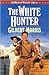 The White Hunter (House of Winslow #22)