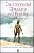 Environmental Discourse and Practice by Lisa M. Benton