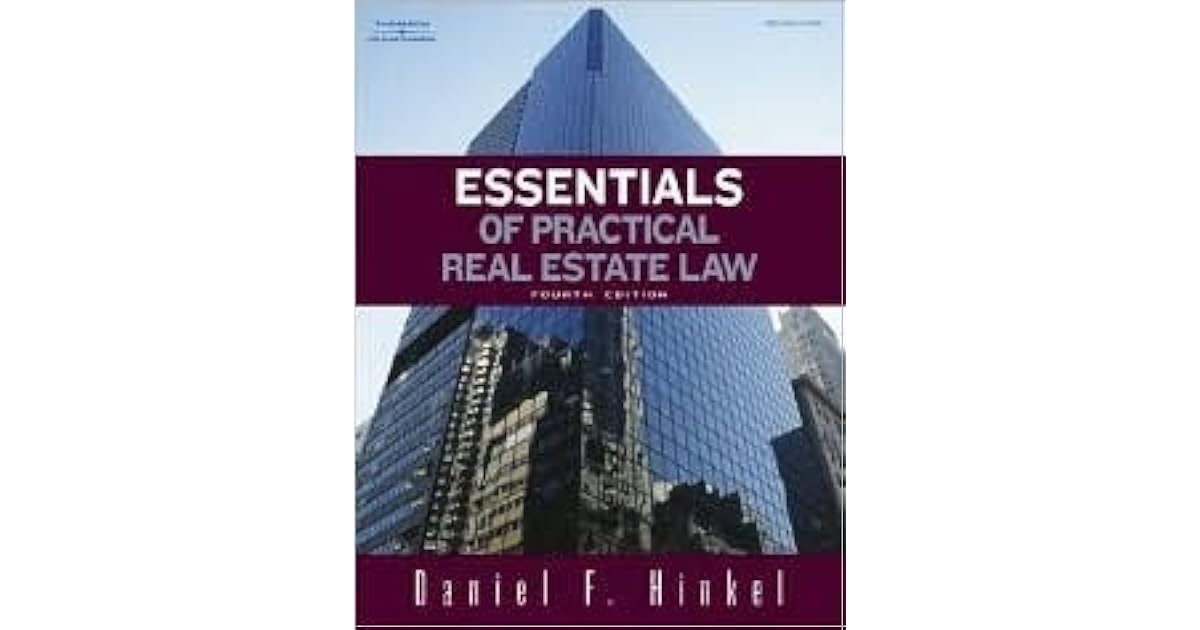 Essentials of Practical Real Estate Law by Daniel F. Hinkel