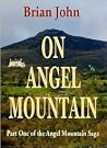 On Angel Mountain