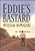 Eddie's Bastard: A Novel