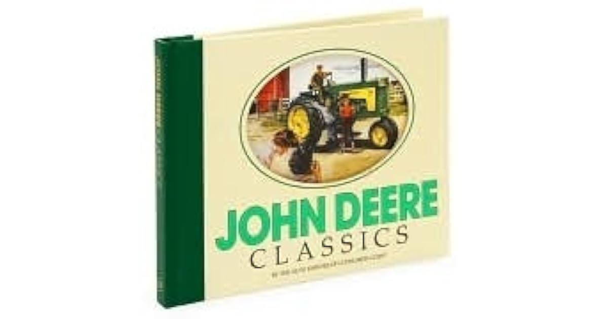 John Deere Classics by Consumer Guide