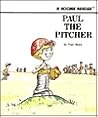 Paul the Pitcher (Rookie Readers)