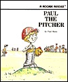 Paul the Pitcher (Rookie Readers)