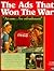 The Ads That Won the War by Derek Nelson