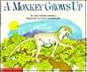 A Monkey Grows Up A Monkey Grows Up
