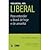 Neoliberal, Não. Liberal