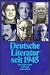 Deutsche Literatur seit 1945. Texte und Bilder.