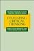 Evaluating Critical Thinking (Practitioner Guide to Teaching Thinking Series)