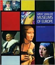 Great Smaller Museums of Europe (Hardcover)