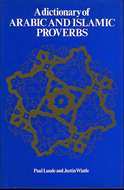 A Dictionary of Arabic and Islamic Proverbs