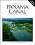 Portrait of the Panama Canal: From Construction to the Twenty-First Century (International Portrait Series)