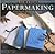 Papermaking (New Crafts)