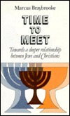 Time to Meet: Towards a Deeper Relationship Between Jews and Christians (Paperback)