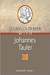 15 Days of Prayer With Johannes Tauler